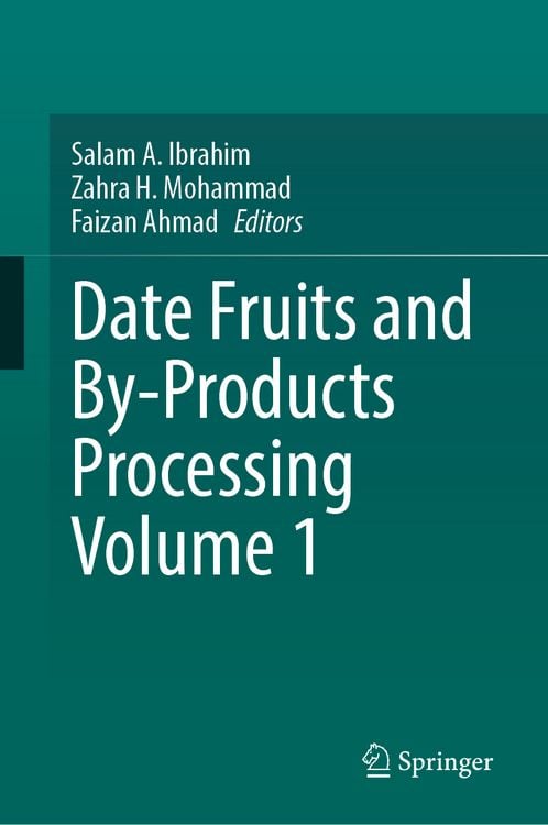 Produktbild: Date Fruits and By-Products Processing Volume 1
