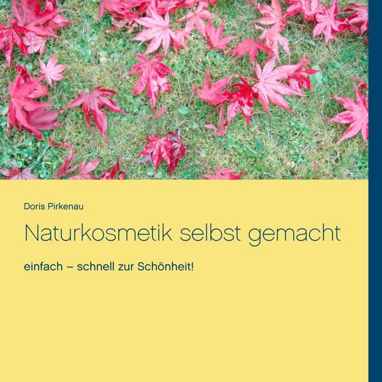 Produktbild: Naturkosmetik selbst gemacht