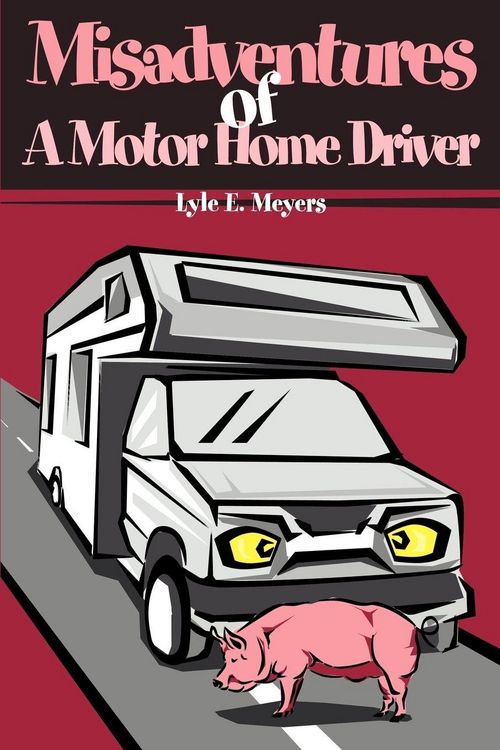 Produktbild: Misadventures of a Motor Home Driver