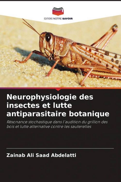 Produktbild: Neurophysiologie des insectes et lutte antiparasitaire botanique