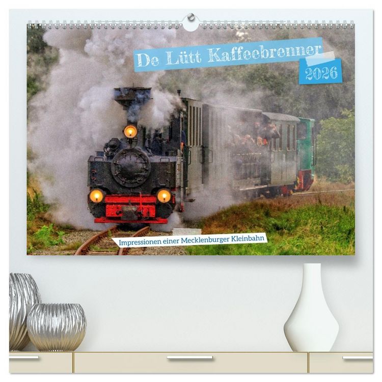 Produktbild: De L&uuml;tt Kaffeebrenner &ndash; Impressionen einer Mecklenburger Kleinbahn (hochwertiger Premium Wandkalender 2026 DIN A2 quer), Kunstdruck in Hochglanz