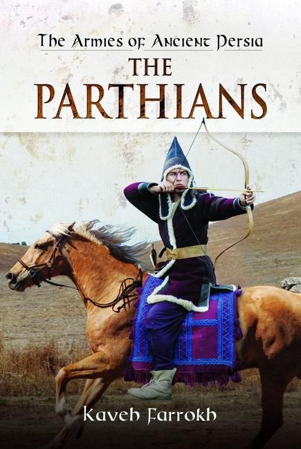 Produktbild: The Armies of Ancient Persia: The Parthians