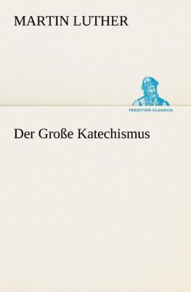 Produktbild: Der Gro&szlig;e Katechismus