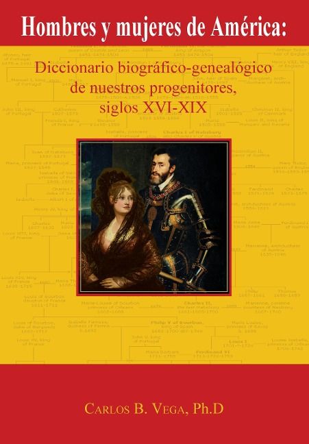 Produktbild: Hombres y Mujeres de America: Diccionario Biografico-Genealogico de Nuestros Progenitores, Siglos XVI-XIX (Spanish Edition)