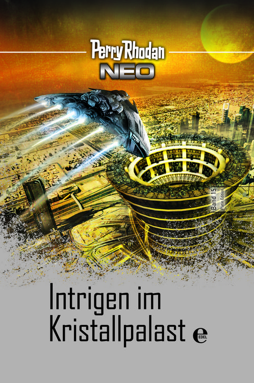 Produktbild: Perry Rhodan Neo 15: Intrigen im Kristallpalast