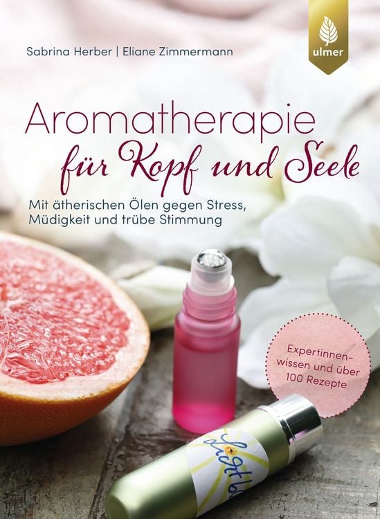 Produktbild: Aromatherapie f&uuml;r Kopf und Seele