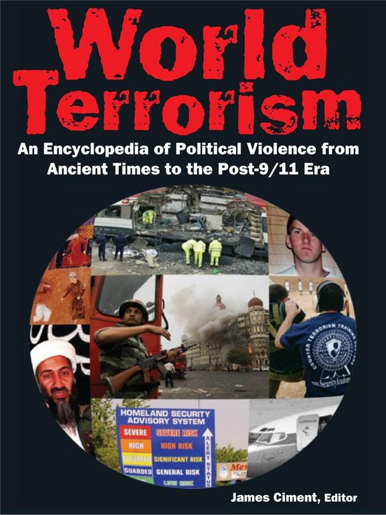 Produktbild: World Terrorism: An Encyclopedia of Political Violence from Ancient Times to the Post-9/11 Era