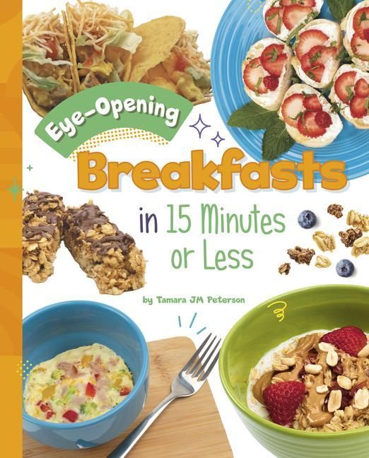 Produktbild: Eye-Opening Breakfasts in 15 Minutes or Less