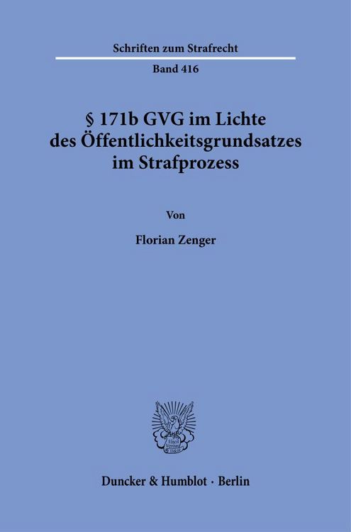 Produktbild: &sect; 171b GVG im Lichte des &Ouml;ffentlichkeitsgrundsatzes im Strafprozess.
