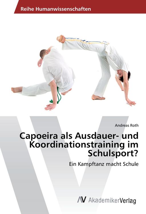 Produktbild: Capoeira als Ausdauer- und Koordinationstraining im Schulsport?