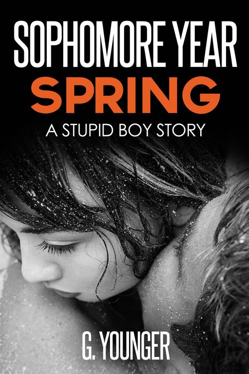 Produktbild: Sophomore Year Spring (A Stupid Boy Story, #7)