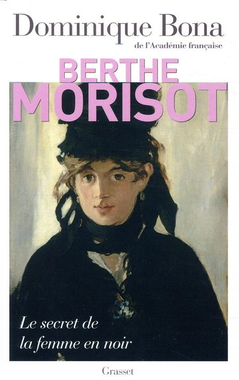 Produktbild: Berthe Morisot : le secret de la femme en noir