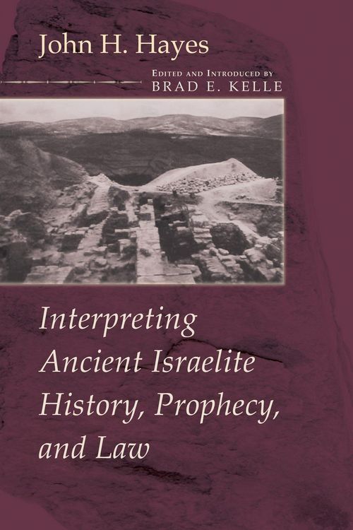 Produktbild: Interpreting Ancient Israelite History, Prophecy, and Law
