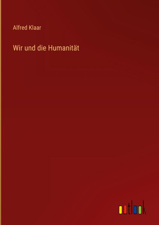 Produktbild: Wir und die Humanit&auml;t