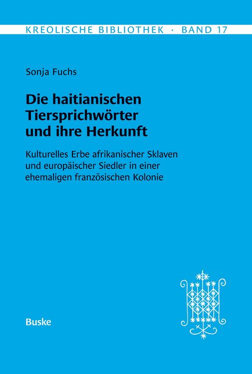Produktbild: Die haitianischen Tiersprichw&ouml;rter und ihre Herkunft
