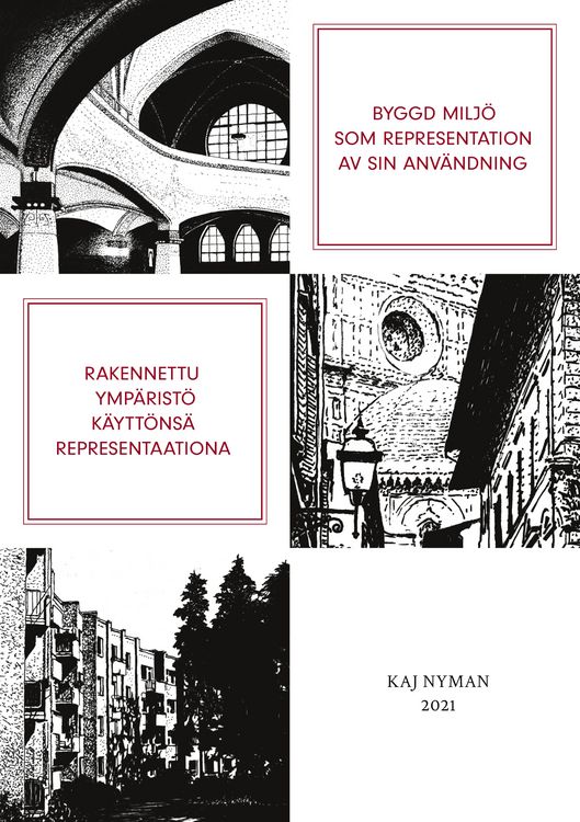 Produktbild: Byggd milj&ouml; som representation av sin anv&auml;ndning / Rakennettu ymp&auml;rist&ouml; k&auml;ytt&ouml;ns&auml; representaationa