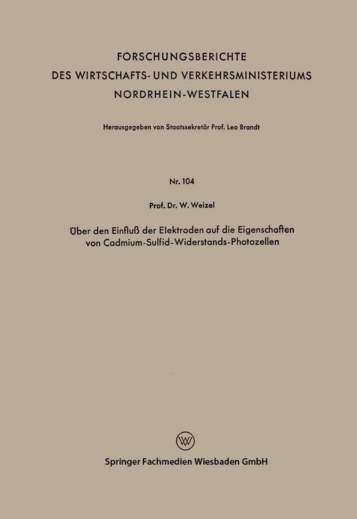 Produktbild: &Uuml;ber den Einflu&szlig; der Elektroden auf die Eigenschaften von Cadmium-Sulfid-Widerstands-Photozellen