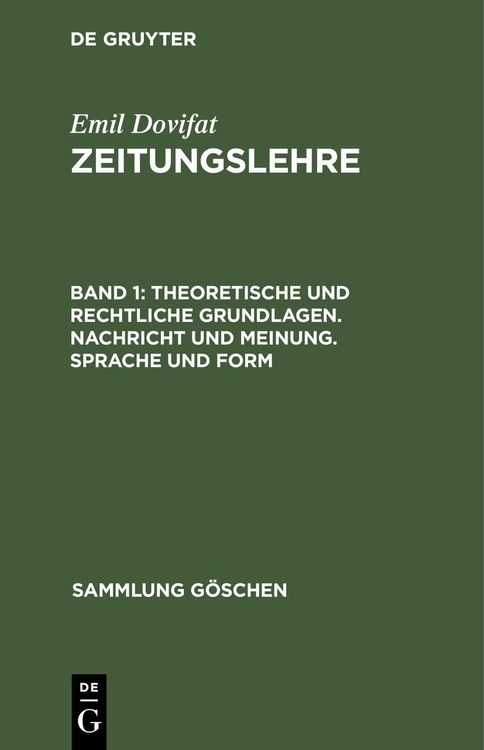 Produktbild: Theoretische und rechtliche Grundlagen. Nachricht und Meinung. Sprache und Form