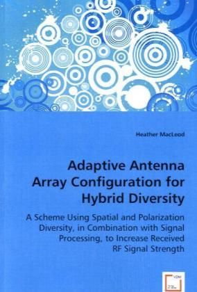 Produktbild: MacLeod, H: Adaptive Antenna Array Configuration for Hybrid