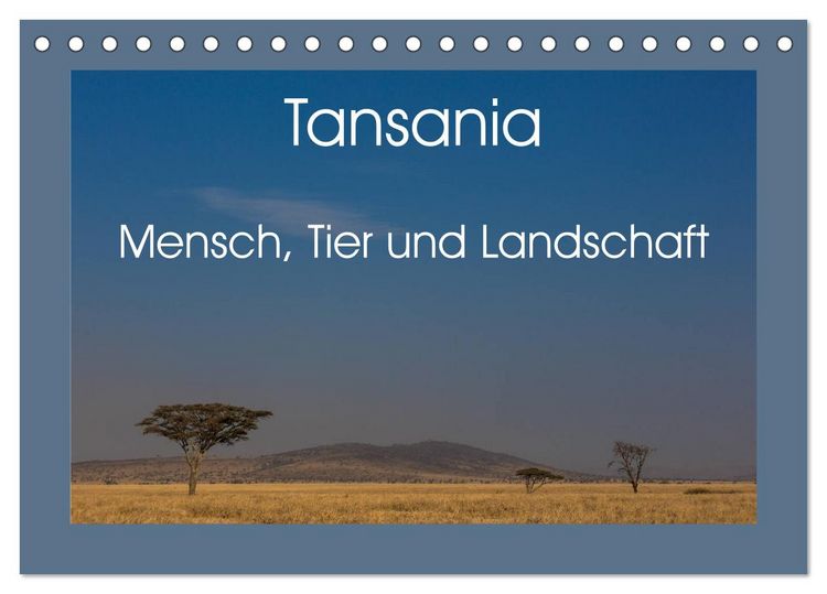 Produktbild: Tansania - Mensch, Tier und Landschaft (Tischkalender 2026 DIN A5 quer), CALVENDO Monatskalender