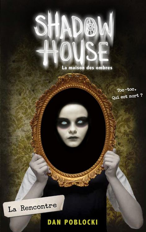 Produktbild: Shadow House - La Maison des ombres - Tome 1 - La Rencontre