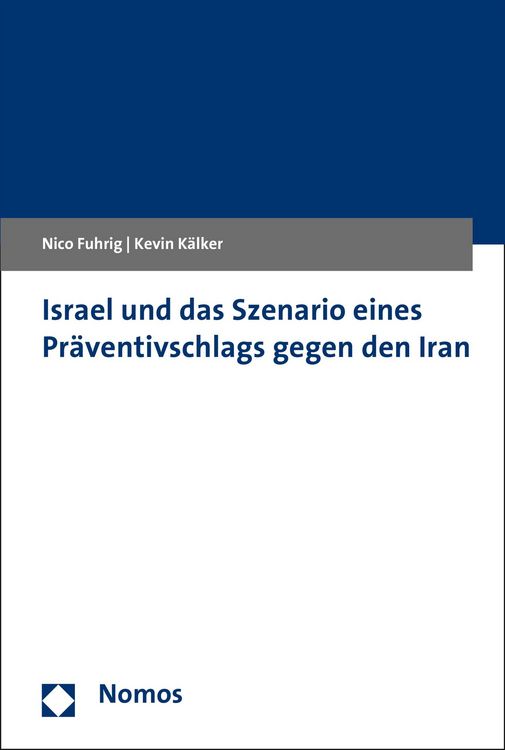 Israel und das Szenario eines Präventivschlags gegen den Iran