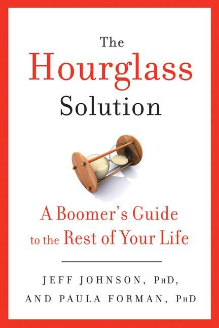 Produktbild: The Hourglass Solution: A Boomer's Guide to the Rest of Your Life