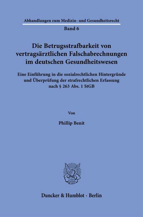 Produktbild: Die Betrugsstrafbarkeit von vertrags&auml;rztlichen Falschabrechnungen im deutschen Gesundheitswesen