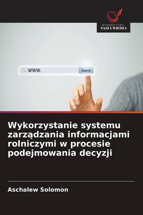 Produktbild: Wykorzystanie systemu zarz&iquest;dzania informacjami rolniczymi w procesie podejmowania decyzji