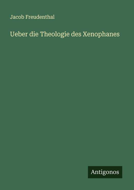 Produktbild: Ueber die Theologie des Xenophanes