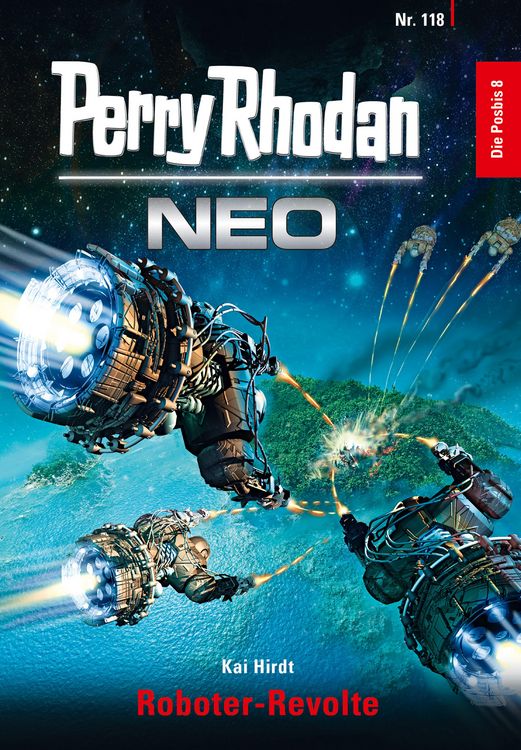 Produktbild: Perry Rhodan Neo 118: Roboter-Revolte
