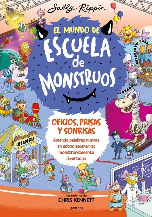 Produktbild: Oficios, Prisas Y Sonrisas. Aprende Nuevas Palabras En Estos Escenarios Monstruosamente Divertidos / Jobs, Places and Happy Faces