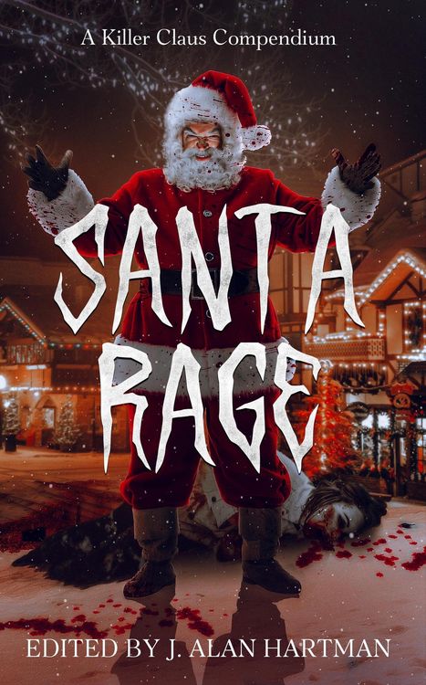 Produktbild: Santa Rage: A Killer Claus Compendium