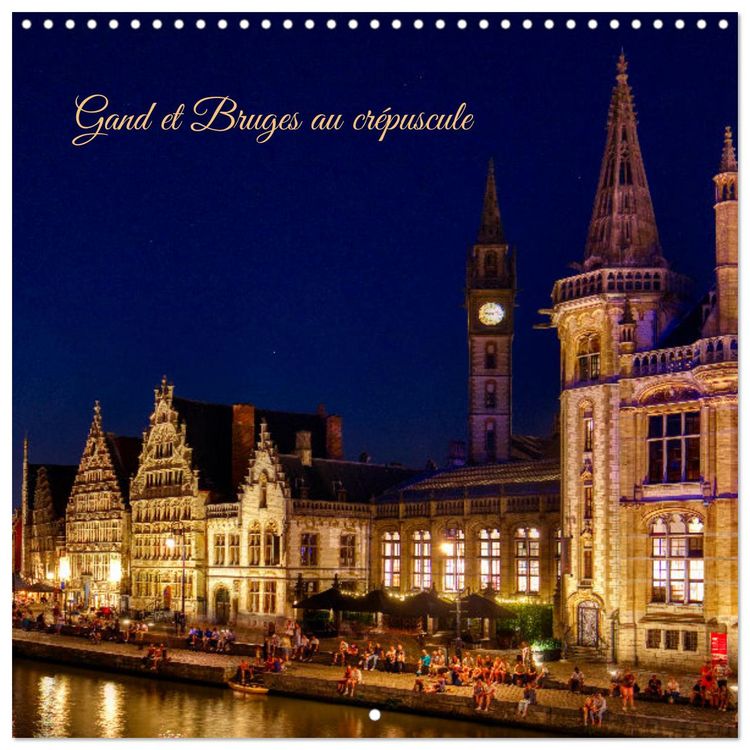 Produktbild: Gand et Bruges au cr&eacute;puscule (Calendrier mural carr&eacute; 2026 30x30 cm) Calendrier double avec une page pour vos prises de notes