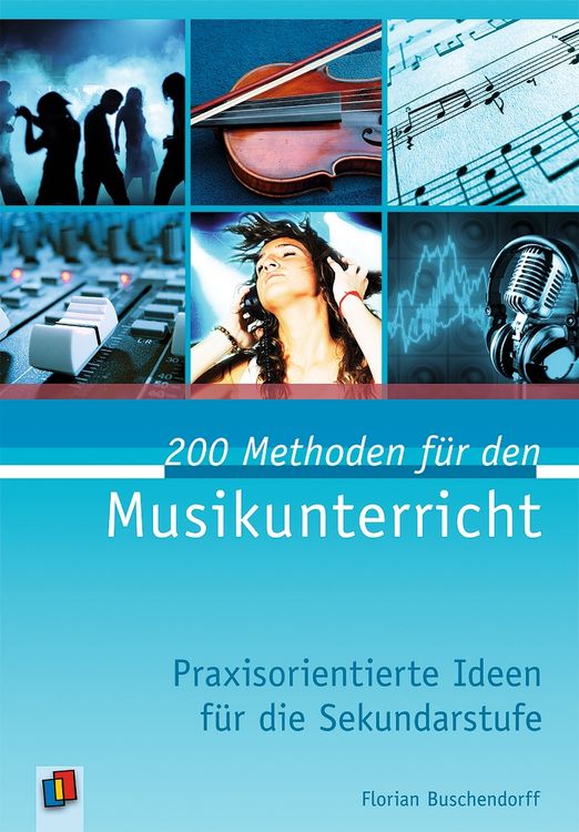 Produktbild: 200 Methoden f&uuml;r den Musikunterricht