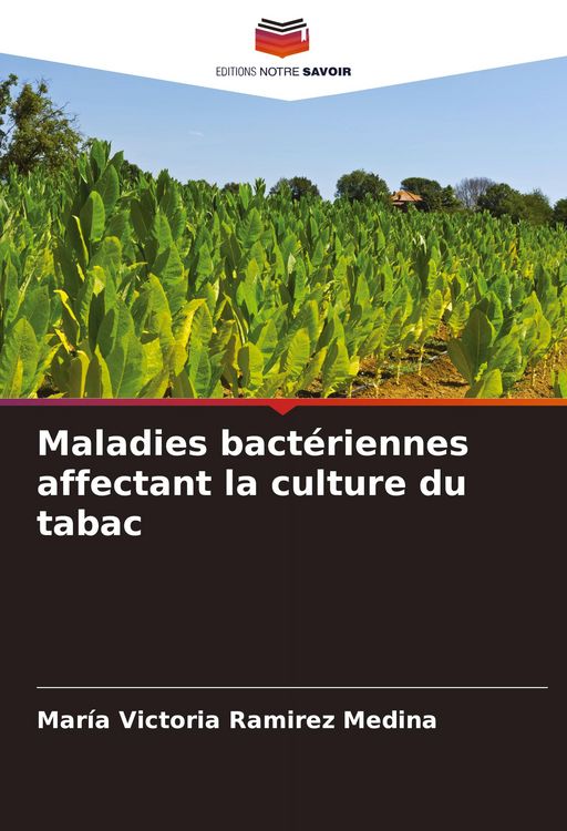 Produktbild: Maladies bact&eacute;riennes affectant la culture du tabac