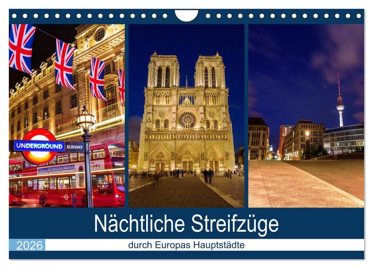 Produktbild: N&auml;chtliche Streifz&uuml;ge durch Europas Hauptst&auml;dte (Wandkalender 2026 DIN A4 quer), CALVENDO Monatskalender