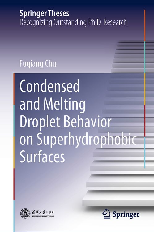 Produktbild: Condensed and Melting Droplet Behavior on Superhydrophobic Surfaces