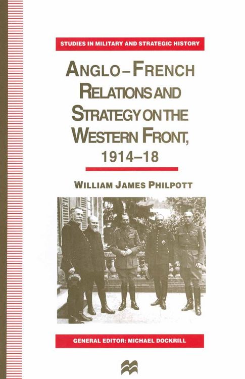 Produktbild: Anglo-French Relations and Strategy on the Western Front, 1914-18