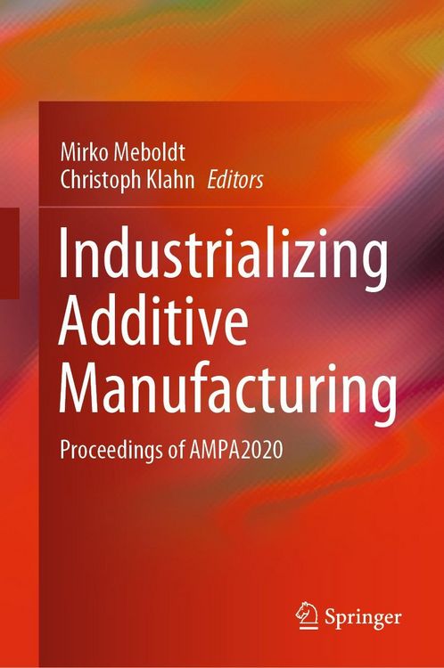 Produktbild: Industrializing Additive Manufacturing