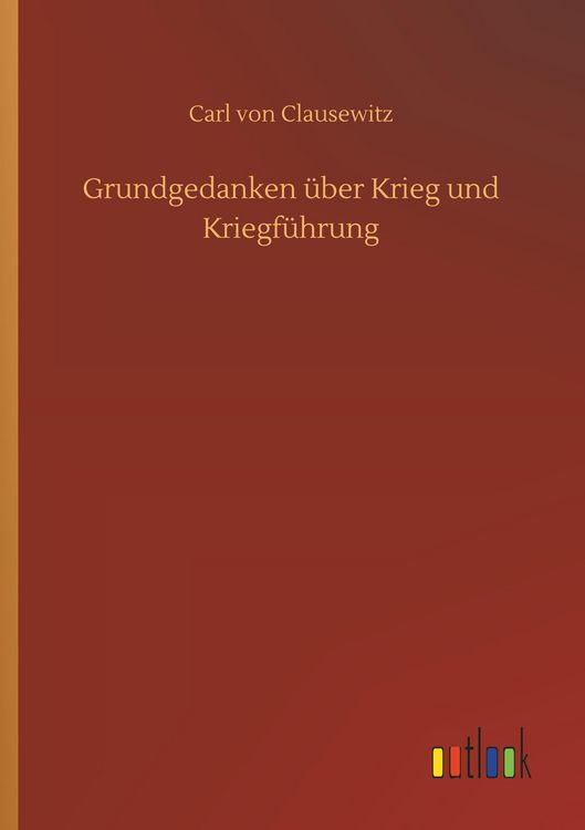 Produktbild: Grundgedanken &uuml;ber Krieg und Kriegf&uuml;hrung