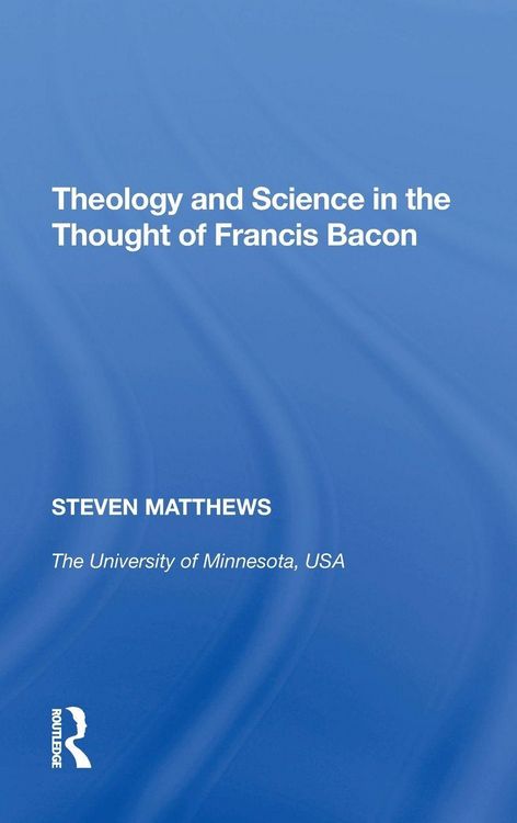 Produktbild: Theology and Science in the Thought of Francis Bacon