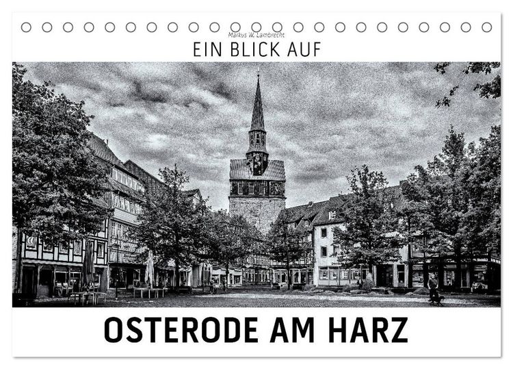 Produktbild: Ein Blick auf Osterode am Harz (Tischkalender 2026 DIN A5 quer), CALVENDO Monatskalender