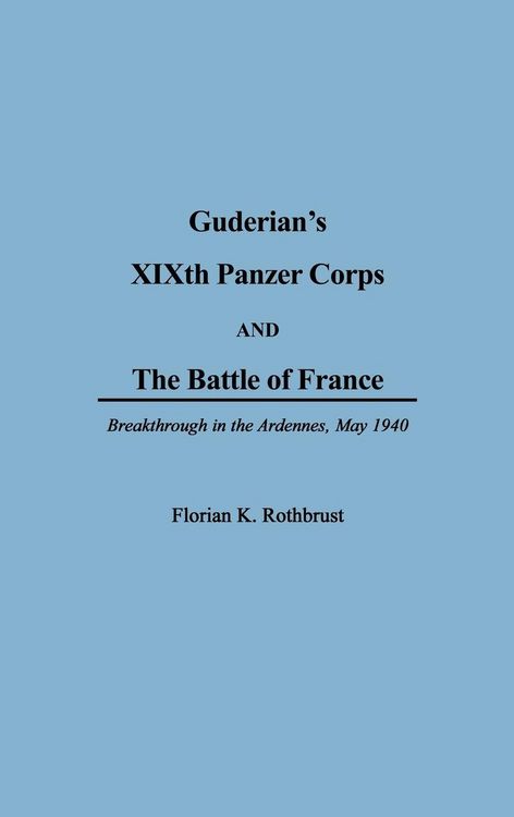 Produktbild: Guderian's XIXth Panzer Corps and the Battle of France