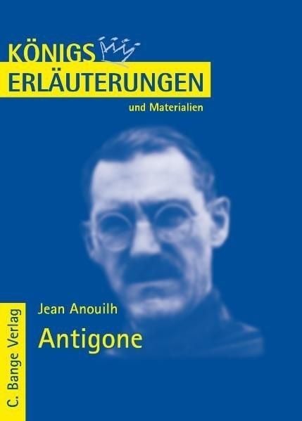 Produktbild: Antigone von Jean Anouilh. Textanalyse und Interpretation.
