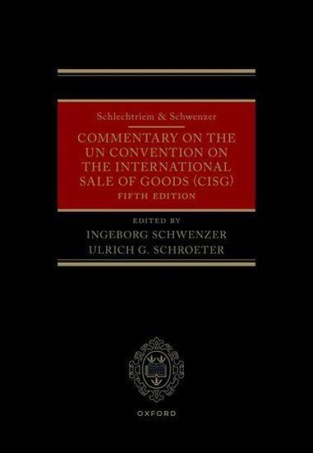 Produktbild: Schlechtriem & Schwenzer: Commentary on the Un Convention on the International Sale of Goods (Cisg)