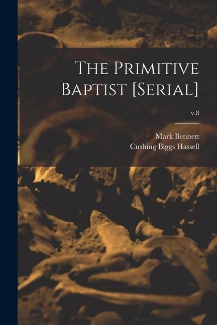 Produktbild: The Primitive Baptist [serial]; v.8