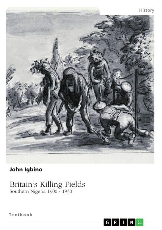 Produktbild: Britain's Killing Fields. Southern Nigeria 1900 - 1930