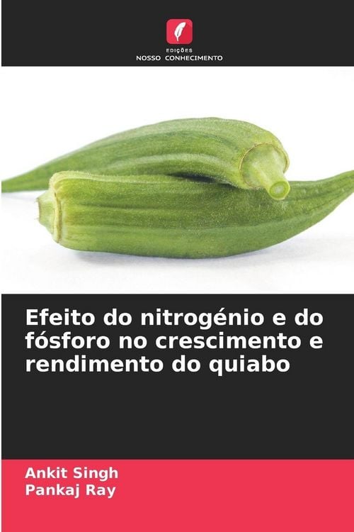 Produktbild: Efeito do nitrog&eacute;nio e do f&oacute;sforo no crescimento e rendimento do quiabo