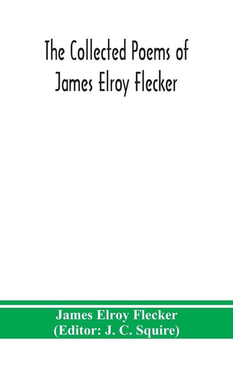 Produktbild: The Collected Poems Of James Elroy Flecker